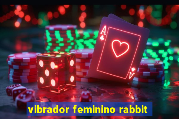 vibrador feminino rabbit